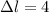 \Delta l = 4