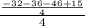 \frac{\frac{-32-36-46+15}{4} }{4}