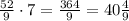 \frac{52}9\cdot7=\frac{364}9=40\frac49