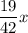 \dfrac{19}{42} x