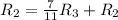 R_2=\frac{7}{11}R_3+R_2