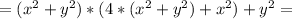 =(x^2+y^2)*(4*(x^2+y^2)+x^2)+y^2=