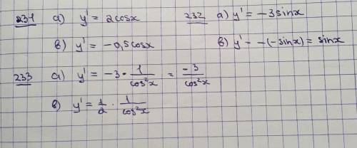 Найти производную каждой из функций. только под а и в (на галочки не смотрите). с 231 по 233