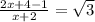 \frac{2x+4-1}{x+2} =\sqrt{3}