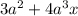 3 {a}^{2} + 4a {}^{3} x