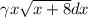 \gamma x \sqrt{x + 8} dx