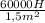 \frac{60000H}{1,5m^{2} }