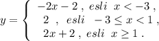 y=\left\{\begin{array}{l}-2x-2\; ,\; esli\; \; x