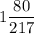 1\dfrac{80}{217}