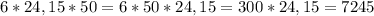 6*24,15*50=6*50*24,15=300*24,15=7245