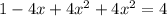 1 - 4x + 4x^{2} + 4x^{2} = 4