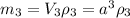 m_3 = V_3 \rho_3 = a^3 \rho_3