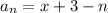 a_{n} = x + 3 - n