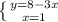 \left \{ {{y=8-3x} \atop {x=1}} \right.