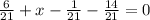 \frac{6}{21} + x - \frac{1}{21} - \frac{14}{21} = 0