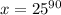 x=25^{90}