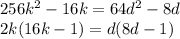 256k^2-16k=64d^2-8d\\2k(16k-1)=d(8d-1)