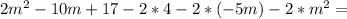 2m^2-10m+17-2*4-2*(-5m)-2*m^2=