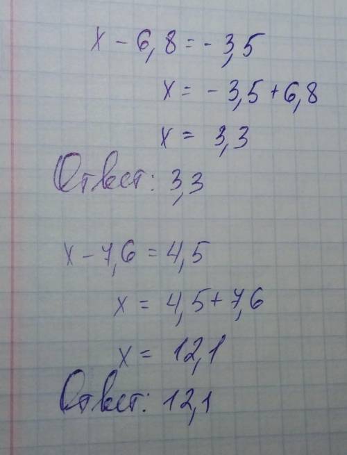 A) x-6,8 = -3,5;b) x-7,6=4,5​