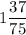 1\dfrac{37}{75}