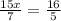 \frac{15x}{7} = \frac{16}{5}