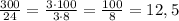 \frac{300}{24} = \frac{3\cdot100}{3\cdot8} = \frac{100}{8} = 12,5