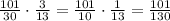 \frac{101}{30}\cdot \frac{3}{13} = \frac{101}{10}\cdot \frac{1}{13} = \frac{101}{130}