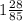 1\frac{28}{85}