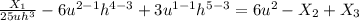 \frac{X_1}{25uh^3}-6u^{2-1}h^{4-3}+3u^{1-1}h^{5-3}=6u^2-X_2+X_3