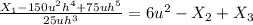 \frac{X_1-150u^2h^4+75uh^5}{25uh^3}=6u^2-X_2+X_3