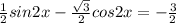 \frac{1}{2} sin2x-\frac{\sqrt{3}}{2} cos2x=-\frac{3}{2}