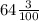 64\frac{3}{100}