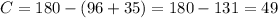 C= 180-(96+35)=180-131=49