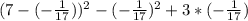 (7-(-\frac{1}{17} ))^{2} -(-\frac{1}{17} )^{2} +3*(-\frac{1}{17} )