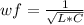 wf= \frac{1}{\sqrt{L*C} }