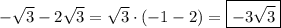 \[-\sqrt 3-2\sqrt 3=\sqrt 3\cdot (-1-2)=\boxed{-3\sqrt 3}\]