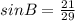 sinB=\frac{21}{29}