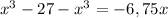 x^{3} - 27 - x^{3} = -6,75x