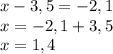 x-3,5=-2,1\\x=-2,1+3,5\\x=1,4