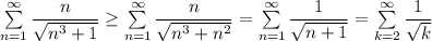 \sum\limits_{n=1}^\infty\dfrac{n}{\sqrt{n^3+1}}\geq \sum\limits_{n=1}^\infty\dfrac{n}{\sqrt{n^3+n^2}}=\sum\limits_{n=1}^\infty\dfrac{1}{\sqrt{n+1}}=\sum\limits_{k=2}^\infty\dfrac{1}{\sqrt{k}}