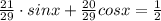 \frac{21}{29}\cdot sinx+\frac{20}{29}cosx=\frac{1}{2}