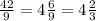 \frac{42}{9} = 4 \frac{6}{9} = 4 \frac{2}{3}