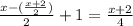 \frac{x-(\frac{x+2}{2}) }{2}+1=\frac{x+2}{4}