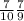 \frac{7}{10} \frac{7}{9}