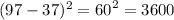 (97 - 37)^{2} = {60}^{2} = 3600