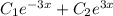 C_1e^{-3x}+C_2e^{3x}