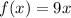 f(x)=9x