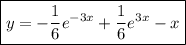 \boxed{y=-\dfrac{1}{6}e^{-3x}+\dfrac{1}{6}e^{3x}-x}