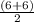 \frac{(6+6)}{2}