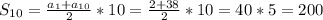 S_{10}=\frac{a_{1}+a_{10}}{2}*10=\frac{2+38}{2}*10=40*5=200